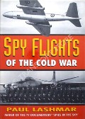 Book cover of Spy Flights of the Cold War  by LASHMAR, Paul 